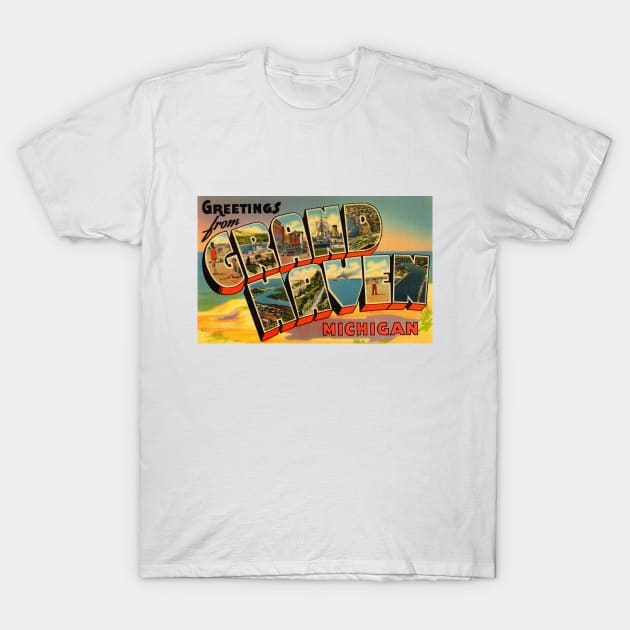 Greetings from Grand Haven, Michigan - Vintage Large Letter Postcard T-Shirt by Naves